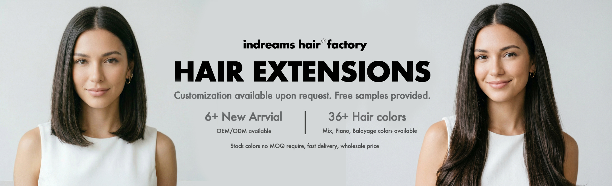 Indreams hair factory before and after hair extensions transformation banner offering OEM ODM wholesale pricing free samples and no MOQ for B2B wholesalers, online brands, and professional salons.