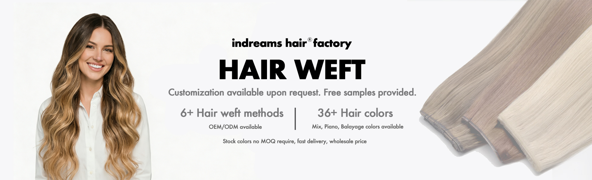Indreams Hair factory premium hair weft extensions banner. 100% virgin remy cuticle human hair wholesale offering OEM ODM, free samples, and no MOQ for B2B salons and distributors.